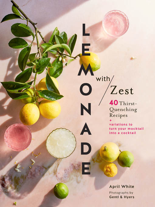 Title details for Lemonade with Zest by April White - Available